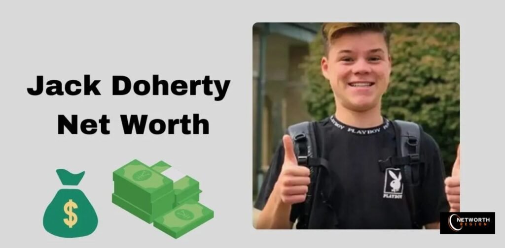 Jack Doherty Net Worth 2026